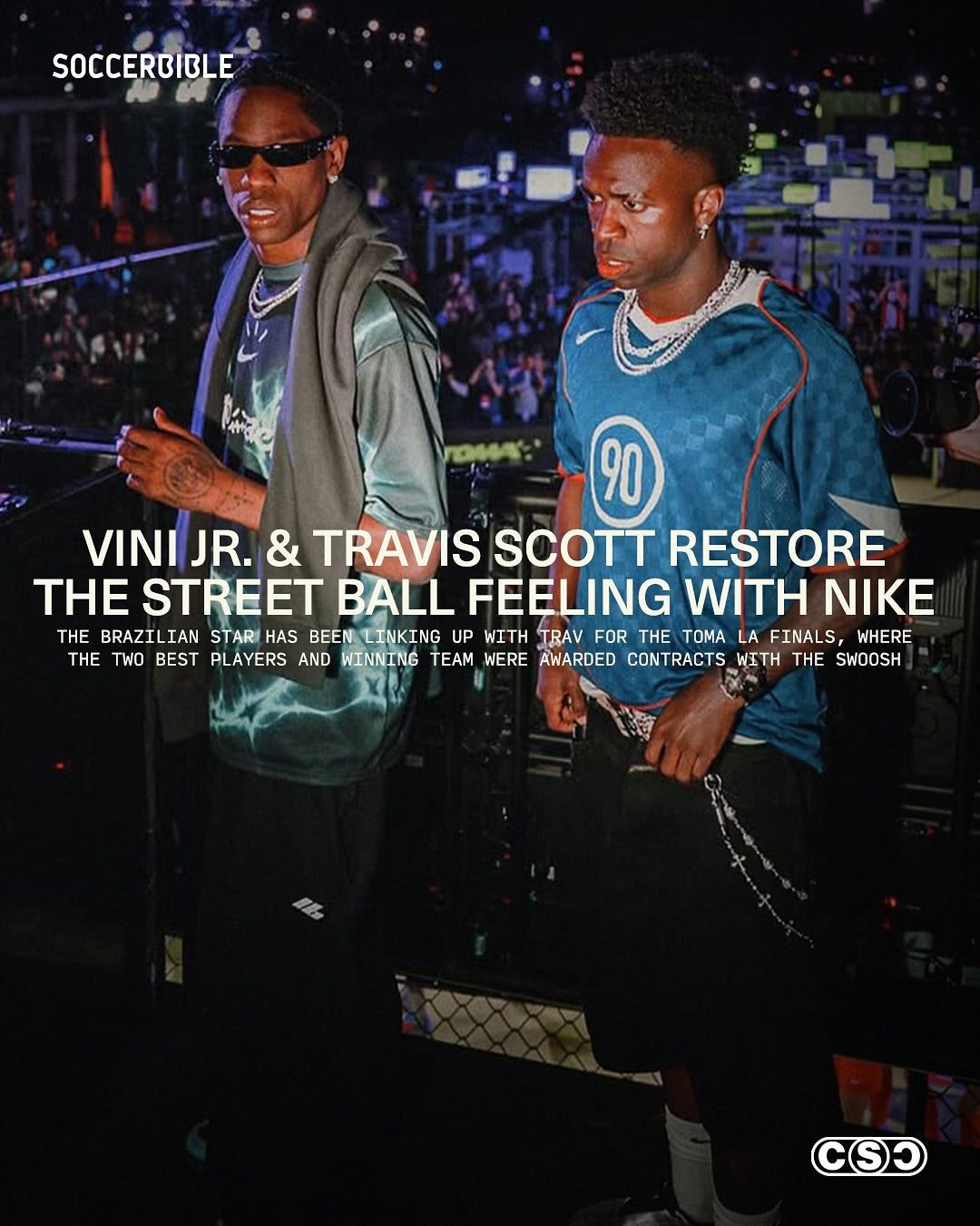 VINI JR. AND TRAVIS SCOTT RESTORE THE STREET BALL FEELING WITH NIKE.
